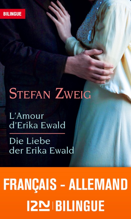 Bilingue français-allemand : L'amour d'Erika Ewald – Die Liebe der Erika Ewald