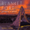 Grackle & Pigeon - Blanket Fort artwork