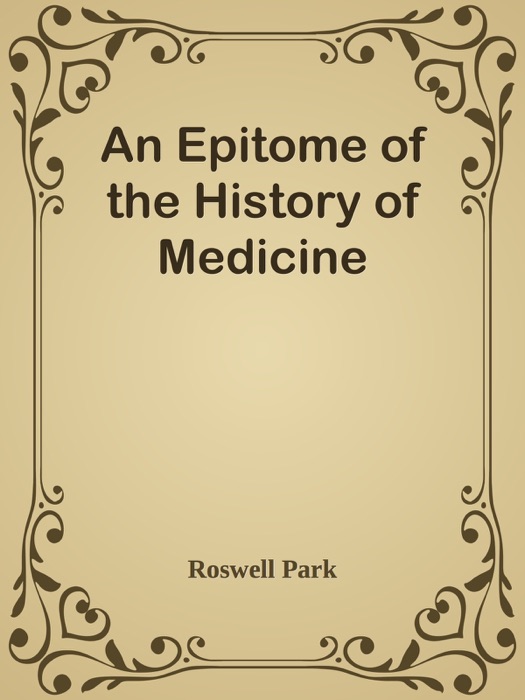 An Epitome of the History of Medicine