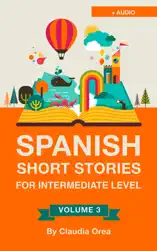 Spanish: Short Stories for Intermediate Level with AUDIO