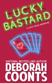 Lucky Bastard - Deborah Coonts