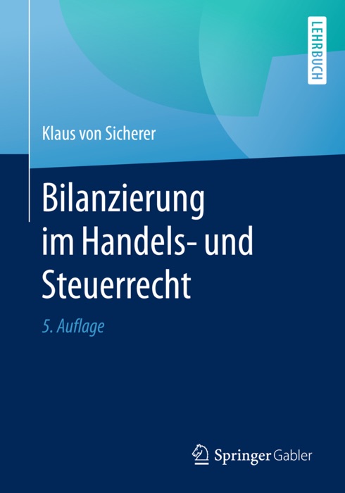 Bilanzierung im Handels- und Steuerrecht