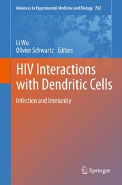 HIV Interactions with Dendritic Cells - Li Wu & Olivier Schwartz