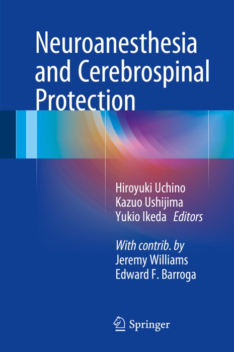 Neuroanesthesia and Cerebrospinal Protection