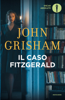 Il caso Fitzgerald - John Grisham