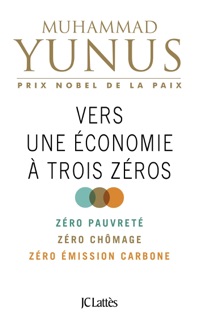 Vers une économie à trois zéros by Muhammad Yunus