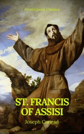 St. Francis of Assisi (Best Navigation, Active TOC) (Prometheus Classics) - Gilbert Keith Chesterton & Prometheus Classics