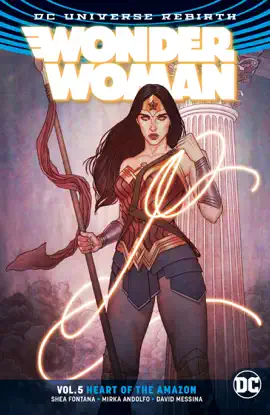 Read: Wonder Woman Vol. 5: The Heart of the Amazon (Rebirth) Book