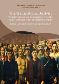 The Transnational Activist - Stefan Berger & Sean Scalmer