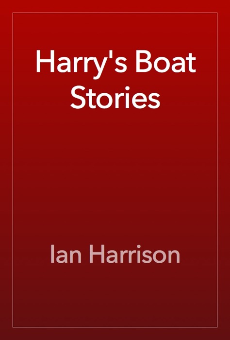 Harry's Boat Stories