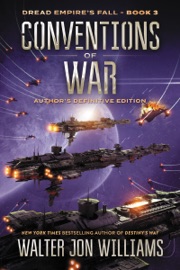 Conventions of War - Walter Jon Williams