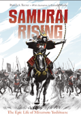 Samurai Rising: The Epic Life of Minamoto Yoshitsune - Pamela S. Turner & Gareth Hinds