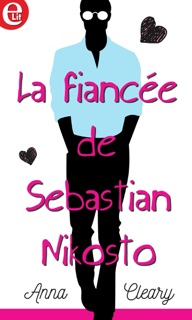 La fiancée de Sebastian Nikosto by Anna Cleary
