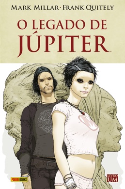 Capa do livro O Legado de Júpiter, Volume 1 de Mark Millar, Frank Quitely