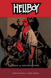 Hellboy Volume 1: Seed of Destruction - Mike Mignola & Various Authors