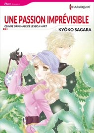 Une Passion Imprévisible - Kyoko Sagara & Jessica Hart by  Kyoko Sagara & Jessica Hart PDF Download