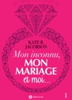 Mon inconnu, mon mariage et moi - 1