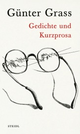 Gedichte und Kurzprosa - Günter Grass