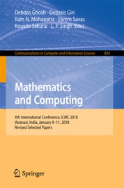 Mathematics and Computing - Debdas Ghosh, Debasis Giri, Ram N. Mohapatra, Ekrem Savas, Kouichi Sakurai & L. P. Singh
