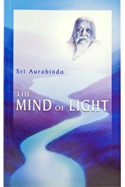The Mind of Light - Sri Aurobindo