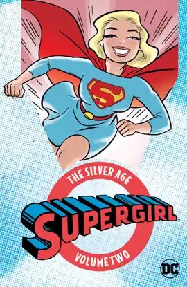 Read: Supergirl: The Silver Book Age Vol. 2