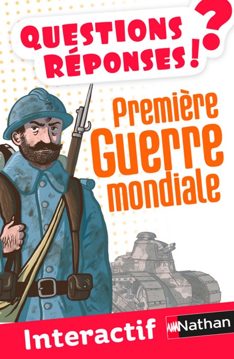 Première Guerre mondiale - Questions/Réponses