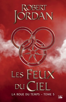 Les Feux du ciel - Robert Jordan