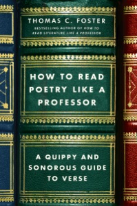 How to Read Poetry Like a Professor