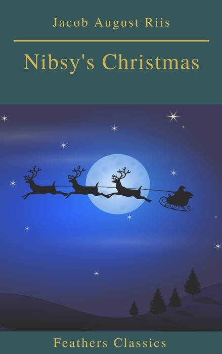 [Download] ~ Nibsy's Christmas (Feathers Classics) 