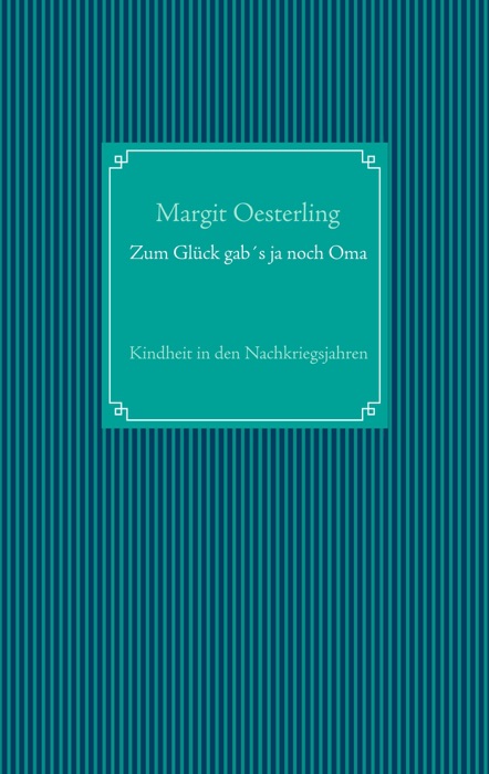 Zum Glück gab´s ja noch Oma