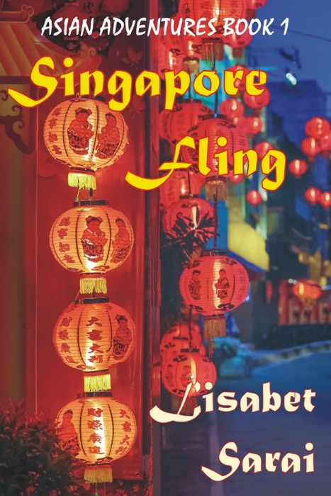 Singapore Fling: Asian Adventures Book 1