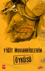 Yiğit Muvahhidlerin Öyküsü - Anonim