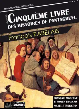 Read: Book Le Cinquième livre des histoires de Pantagruel - Français moderne et moyen français