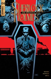 Sherlock Holmes: The Vanishing Man #4 - Leah Moore, John Reppion & Julius Ohta