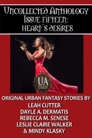 Heart's Desires - Mindy Klasky, Rebecca M. Senese, Dayle A. Dermatis, Leah Cutter & Leslie Claire Walker