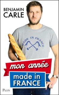 Mon année Made in France by Benjamin Carle