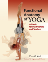 David Keil - Functional Anatomy of Yoga artwork