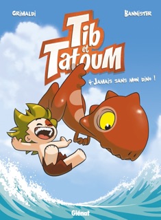 Tib et Tatoum - Tome 04 by Flora Grimaldi & Bannister