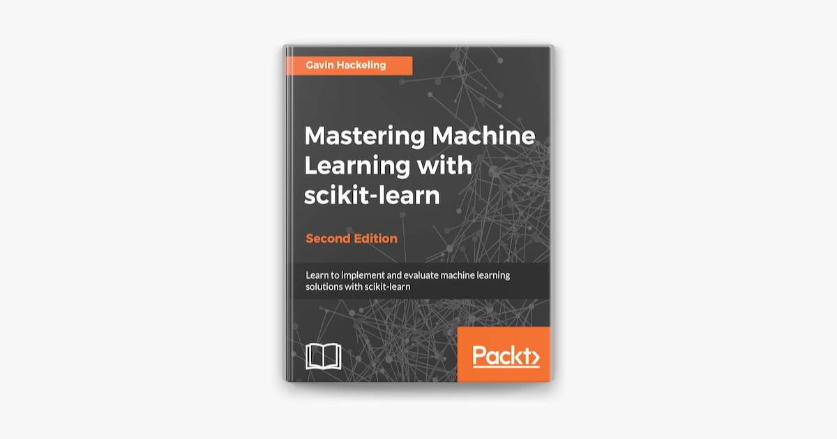 ‎Mastering Machine Learning With Scikit-learn - Second Edition On Apple ...