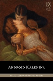 Android Karenina - Leo Tolstoy, Ben H. Winters, Eugene Smith & Constance Garnett