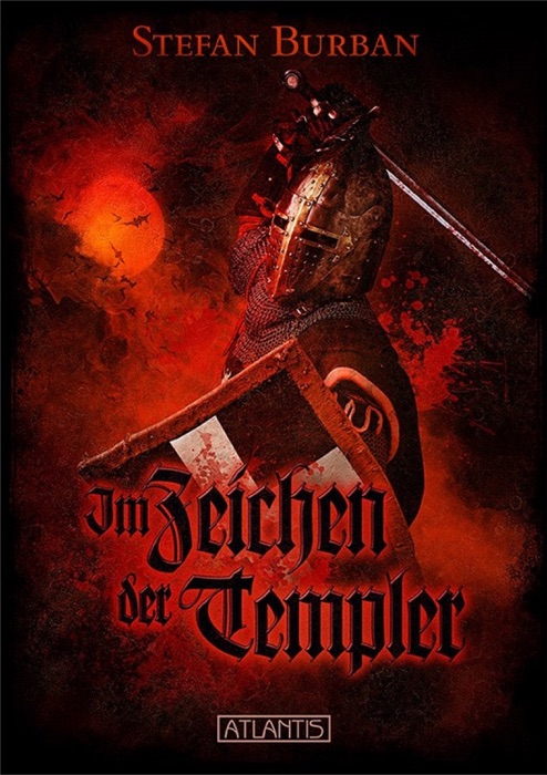 Die Templer im Schatten 1: Im Zeichen der Templer