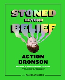 Stoned Beyond Belief - Action Bronson & Rachel Wharton