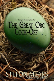 The Great Orc Cook-Off - Stefon Mears
