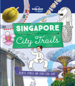City Trails: Singapore - Lonely Planet