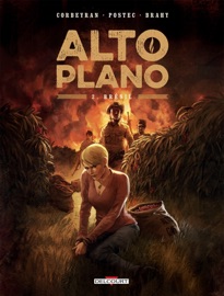 Alto Plano T02 - Éric Corbeyran, Vanessa Postec & Luc Brahy