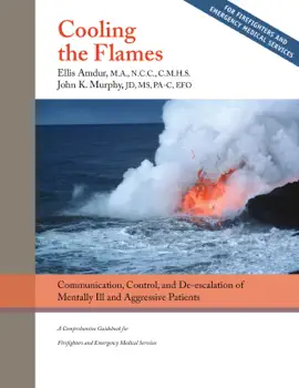 Cooling the Flames: De-escalation of Mentally Ill & Aggressive Patients