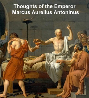 Thoughts of the Emperor Marcus Aurelius Antoninus by Marcus Aurelius