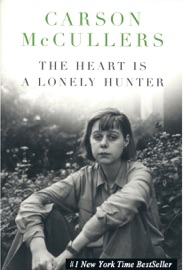The Heart is a Lonely Hunter - Carson McCullers