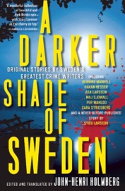 A Darker Shade of Sweden - John-Henri Holmberg