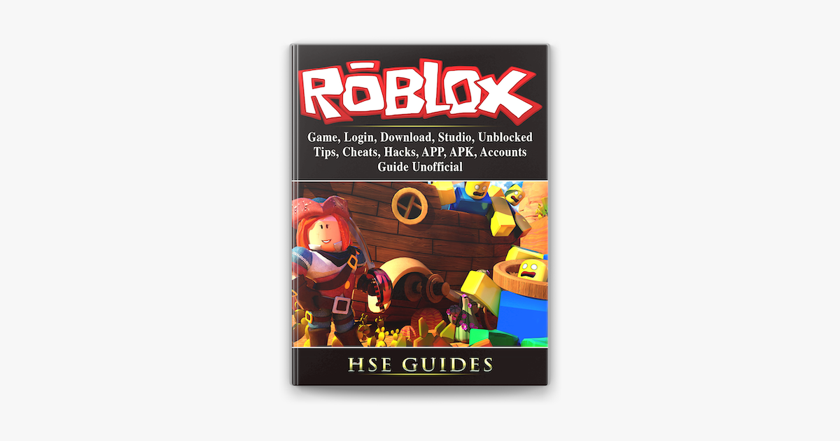 Roblox Game Login Download Studio Unblocked Tips Cheats Hacks App Apk Accounts Guide Unofficial On Apple Books - hack roblox ff